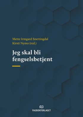 Jeg skal bli fengselsbetjent (ebok) av -