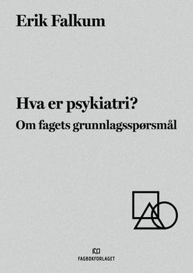 Hva er psykiatri?