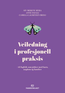 Veiledning i profesjonell praksis