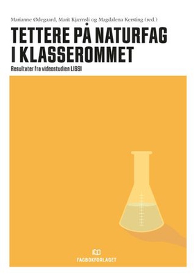 Tettere på naturfag i klasserommet