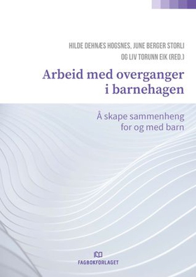 Arbeid med overganger i barnehagen