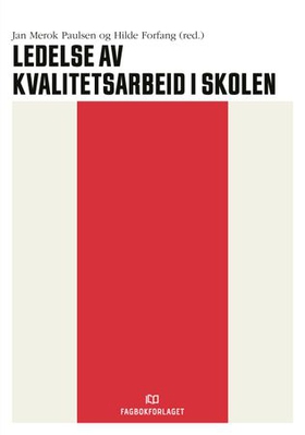 Ledelse av kvalitetsarbeid i skolen