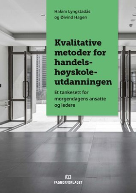 Kvalitative metoder for handelshøyskoleutdanningene