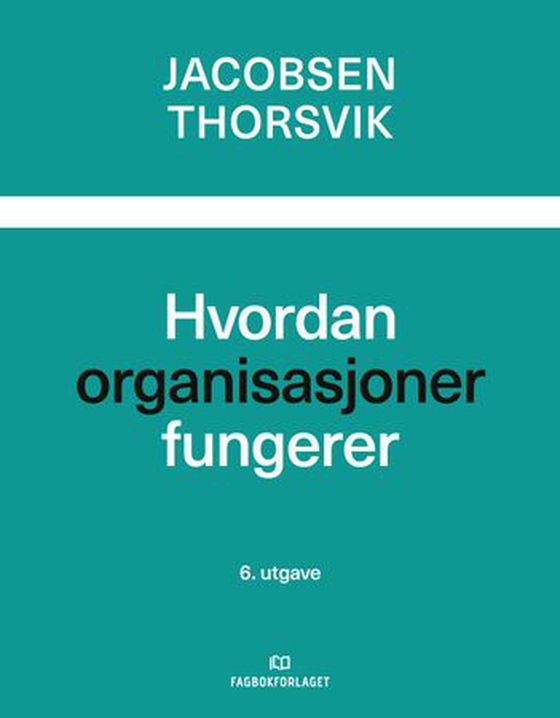 Hvordan organisasjoner fungerer