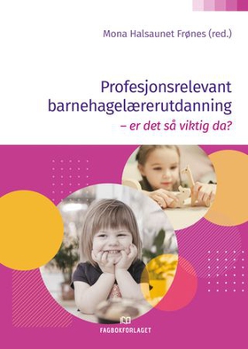 Profesjonsrelevant barnehagelærerutdanning