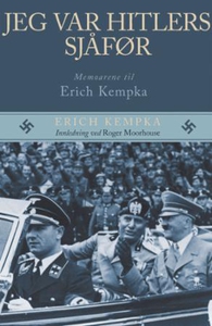 Jeg var Hitlers sjåfør (ebok) av Erich Kempka