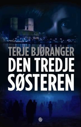Den tredje søsteren (ebok) av Terje Bjøranger