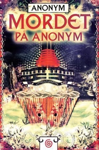 Mordet på Anonym (ebok) av Anonym