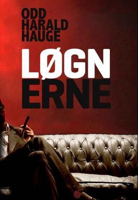 Løgnerne - roman (ebok) av Odd Harald Hauge