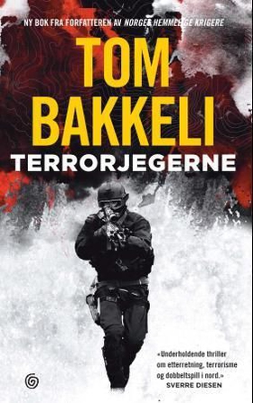 Terrorjegerne - thriller (ebok) av Tom Bakkeli