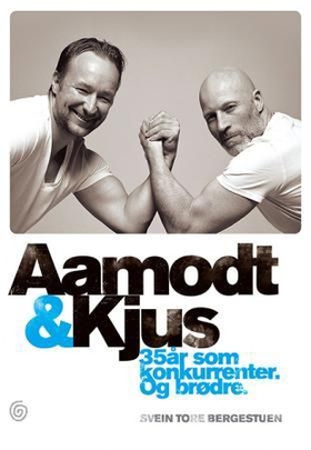 Aamodt og Kjus - 35 år som konkurrenter. Og brødre (ebok) av Svein Tore Bergestuen