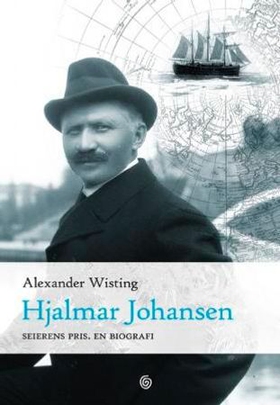 Hjalmar Johansen - seierens pris - en biografi (ebok) av Alexander Wisting