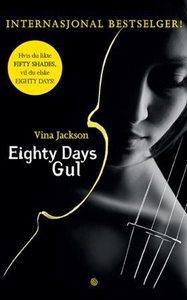 Eighty days gul (ebok) av Vina Jackson