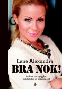 Bra nok! (ebok) av Alexandra Lene, Lene Alexa