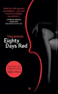 Eighty days rød (ebok) av Vina Jackson