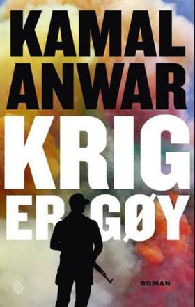 Krig er gøy (ebok) av Kamal Anwar