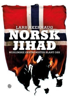 Norsk jihad (ebok) av Lars Akerhaug