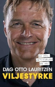 Viljestyrke (ebok) av Dag Otto Lauritzen