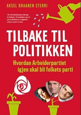 Tilbake til politikken (ebok) av Aksel Braanen Sterri