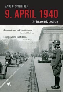 9. april 1940 (ebok) av Aage Georg Sivertsen,