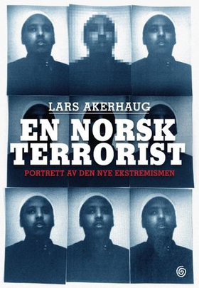 En norsk terrorist - portrett av den nye ekstremismen (ebok) av Lars Akerhaug