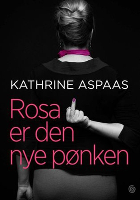 Rosa er den nye pønken (ebok) av Kathrine Aspaas