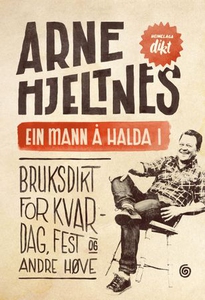 Ein mann å halda i (ebok) av Arne Hjeltnes