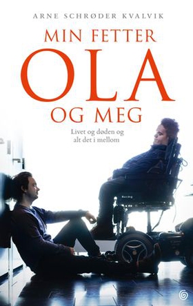 Min fetter Ola og meg (ebok) av Arne Schrøder