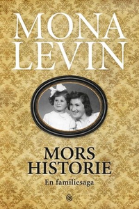 Mors historie (ebok) av Mona Levin