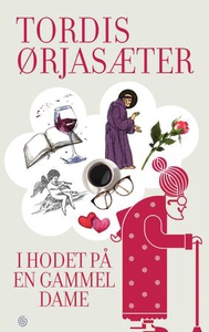 I hodet på en gammel dame (ebok) av Tordis Ør