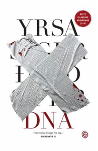 DNA (ebok) av Yrsa Sigurdardóttir, Sigurdardó