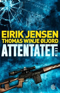 Attentatet (ebok) av Eirik Jensen, Thomas Win
