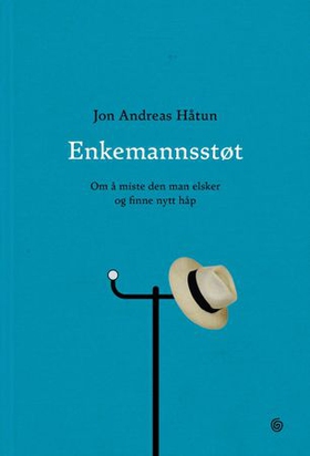 Enkemannsstøt - om å miste den man elsker og finne nytt håp (ebok) av Jon Andreas Håtun