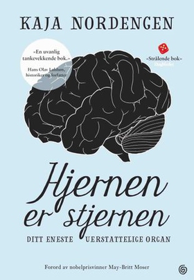 Hjernen er stjernen - ditt eneste uerstattelige organ (ebok) av Kaja Nordengen