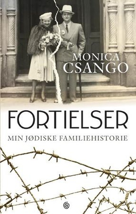 Fortielser - min jødiske familiehistorie (ebok) av Monica Csango