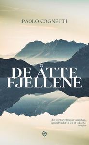 De åtte fjellene (ebok) av Paolo Cognetti