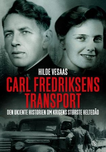 Carl Fredriksens transport (ebok) av Hilde Ve