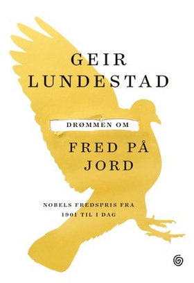 Drømmen om fred på jord (ebok) av Geir Lundes