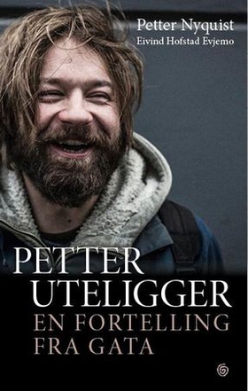 Petter uteligger - en fortelling fra gata (ebok) av Petter Nyquist
