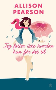 Jeg fatter ikke hvordan hun får det til (ebok
