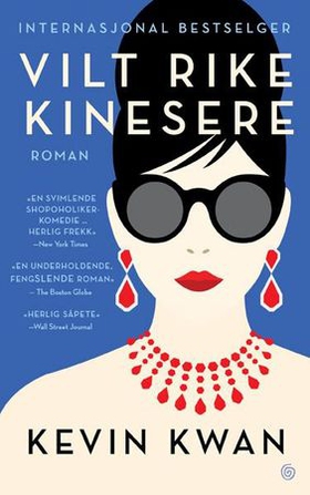 Vilt rike kinesere (ebok) av Kevin Kwan