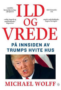 Ild og vrede (ebok) av Michael Wolff