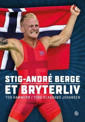 Stig-André Berge - et bryterliv (ebok) av Tor Hammerø