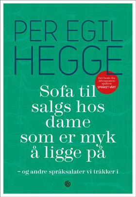 Sofa til salgs hos dame som er myk å ligge på - og andre språksalater vi tråkker i (ebok) av Per Egil Hegge