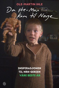 Da He-Man kom til Norge (ebok) av Ole-Martin