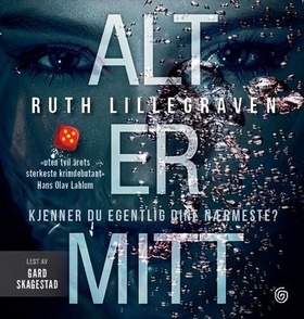 Alt er mitt (lydbok) av Ruth Lillegraven