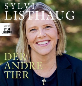 Der andre tier (lydbok) av Sylvi Listhaug