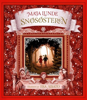 Snøsøsteren - en julefortelling (ebok) av Maja Lunde