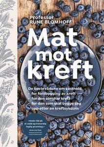 Mat mot kreft (ebok) av Rune Blomhoff