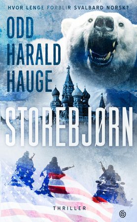 Storebjørn - thriller (ebok) av Odd Harald Hauge